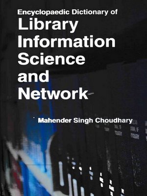 cover image of Encyclopaedic Dictionary of Library Information Science and Network